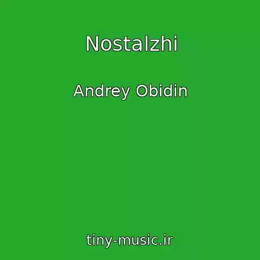 کاور آهنگ Nostalzhi از Andrey Obidin