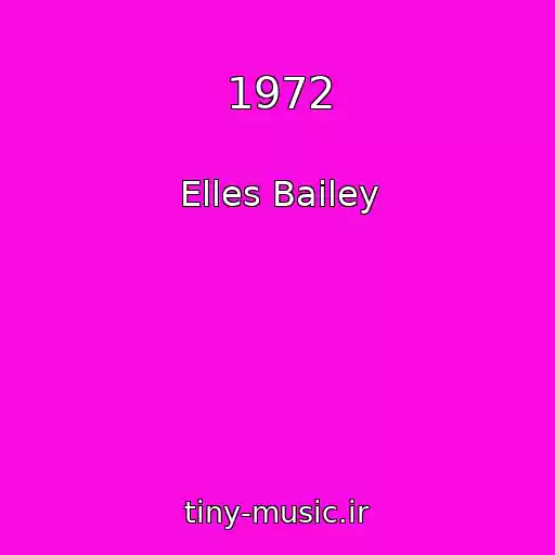 کاور آهنگ 1972 از Elles Bailey