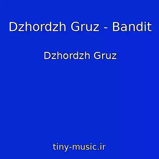 کاور آهنگ Dzhordzh Gruz - Bandit از Dzhordzh Gruz