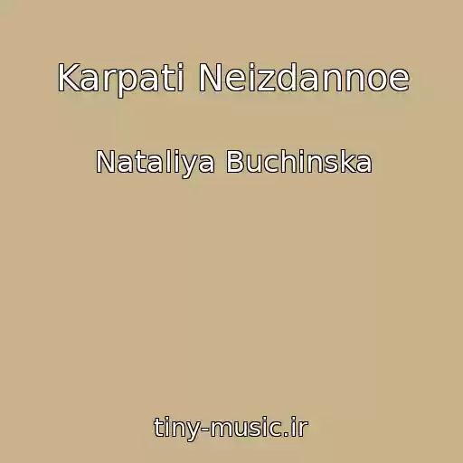 کاور آهنگ Karpati Neizdannoe از Natalіya Buchinska