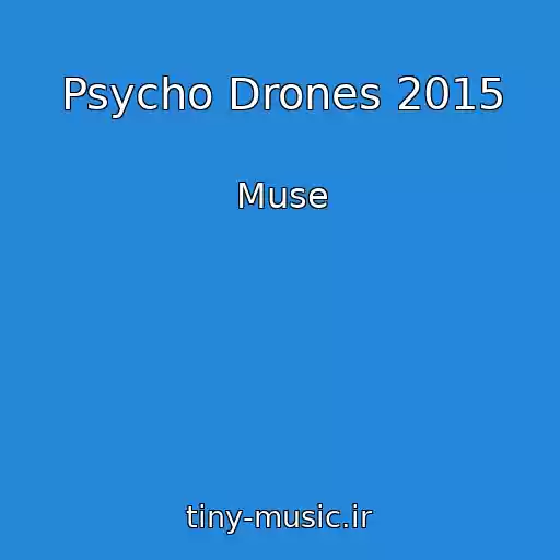 کاور آهنگ Psycho Drones 2015 از Muse