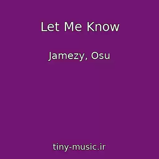 کاور آهنگ Let Me Know از Jamezy, Osu