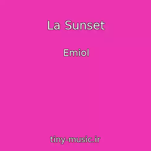 کاور آهنگ La Sunset از Emiol