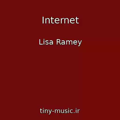 کاور آهنگ Internet از Lisa Ramey