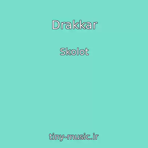 کاور آهنگ Drakkar از Skolot