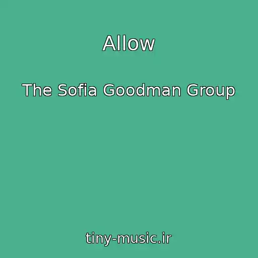 کاور آهنگ Allow از The Sofia Goodman Group