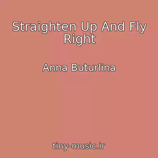 کاور آهنگ Straighten Up And Fly Right از Anna Buturlina