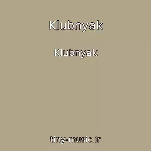 کاور آهنگ Klubnyak از Klubnyak