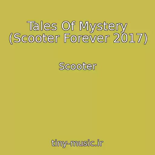 کاور آهنگ Tales Of Mystery (Scooter Forever 2017) از Scooter
