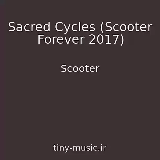 کاور آهنگ Sacred Cycles (Scooter Forever 2017) از Scooter