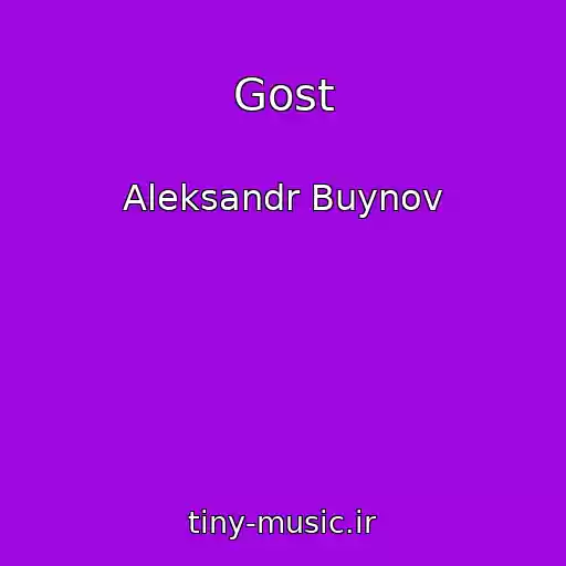 کاور آهنگ Gost از Aleksandr Buynov