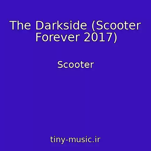 کاور آهنگ The Darkside (Scooter Forever 2017) از Scooter