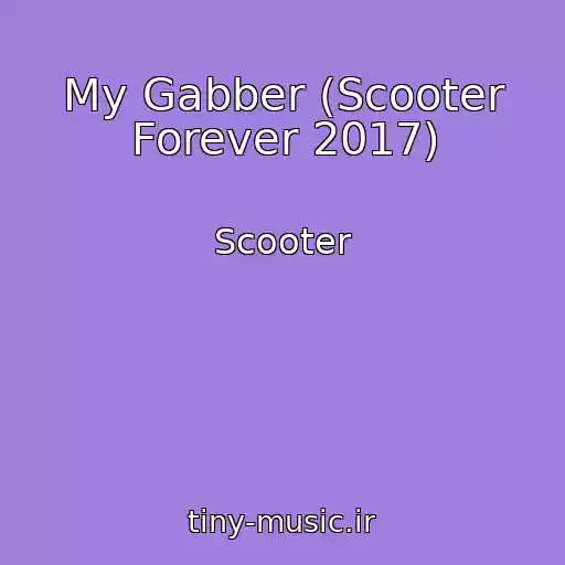 کاور آهنگ My Gabber (Scooter Forever 2017) از Scooter