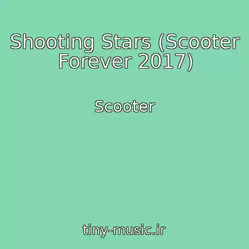 کاور آهنگ Shooting Stars (Scooter Forever 2017) از Scooter