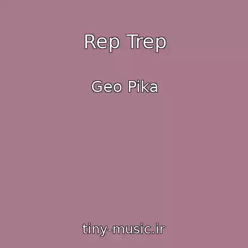 کاور آهنگ Rep Trep از Geo Pika