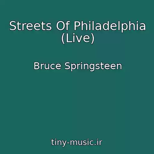 کاور آهنگ Streets Of Philadelphia (Live) از Bruce Springsteen