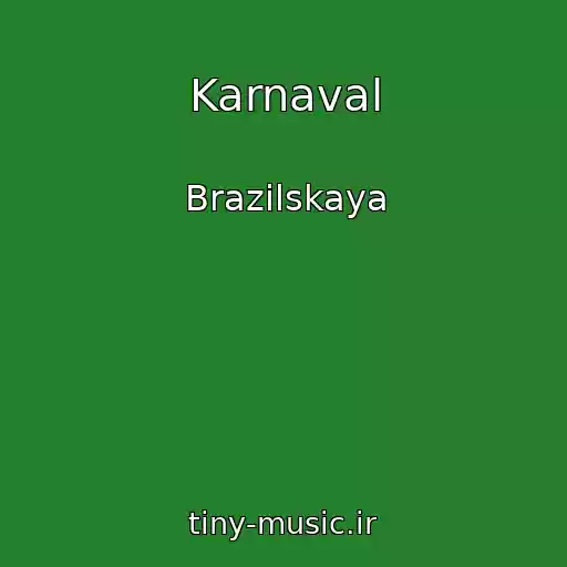 کاور آهنگ Karnaval از Brazilskaya