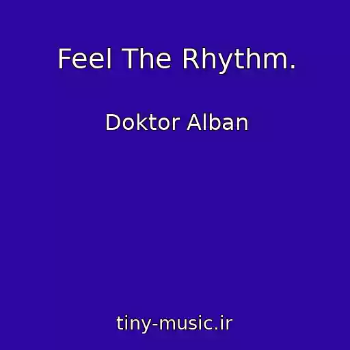 کاور آهنگ Feel The Rhythm. از Doktor Alban
