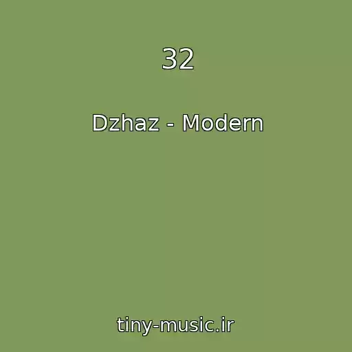کاور آهنگ 32 از Dzhaz - Modern