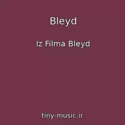 کاور آهنگ Bleyd از Iz Filma Bleyd
