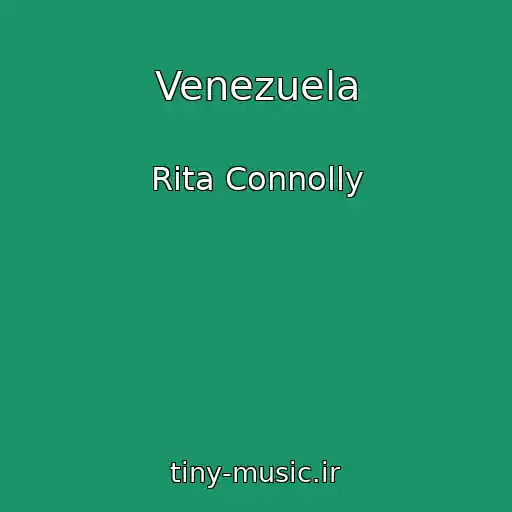 کاور آهنگ Venezuela از Rita Connolly