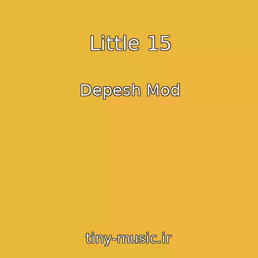 کاور آهنگ Little 15 از Depesh Mod