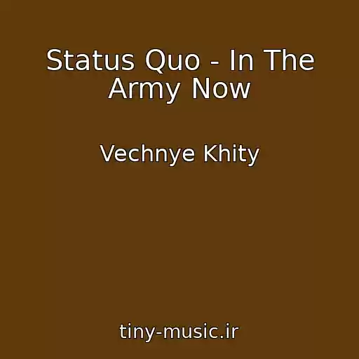 کاور آهنگ Status Quo - In The Army Now از Vechnye Khity