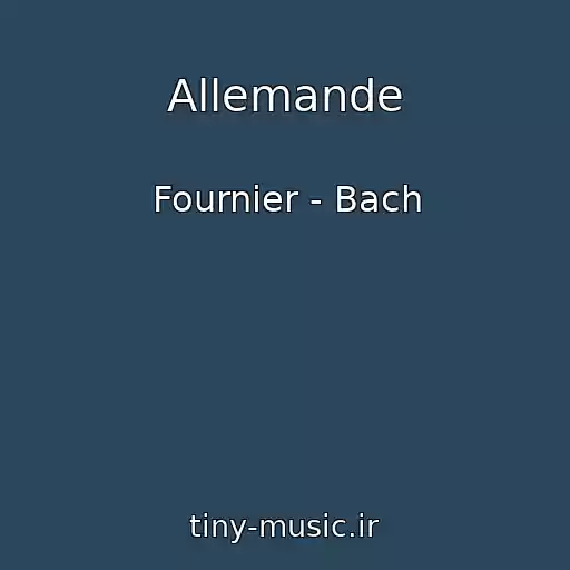 کاور آهنگ Allemande از Fournier - Bach