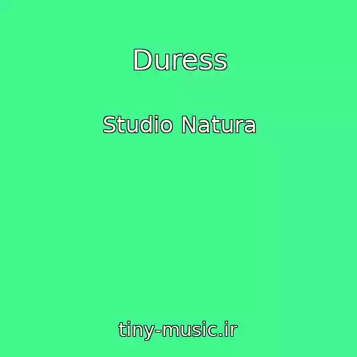 کاور آهنگ Duress از Studio Natura