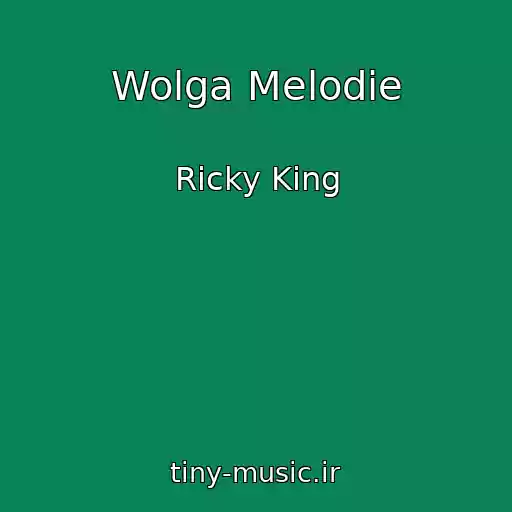کاور آهنگ Wolga Melodie از Ricky King
