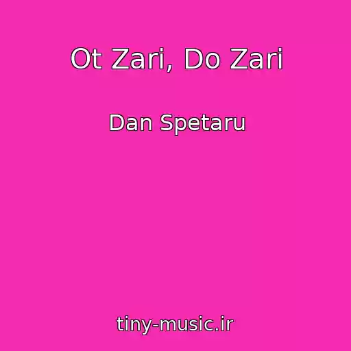 کاور آهنگ Ot Zari, Do Zari از Dan Spetaru