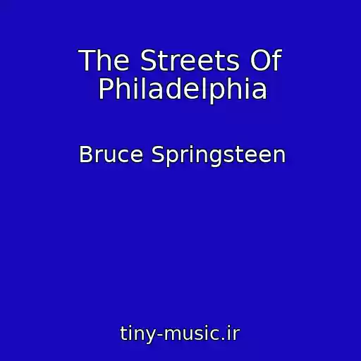 کاور آهنگ The Streets Of Philadelphia از Bruce Springsteen