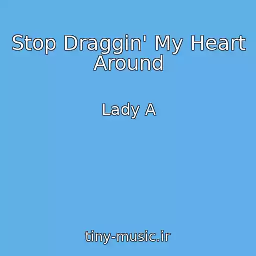 کاور آهنگ Stop Draggin' My Heart Around از Lady A