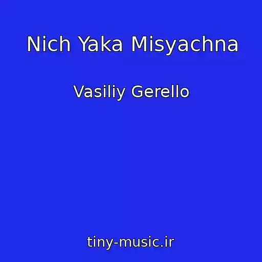 کاور آهنگ Nіch Yaka Mіsyachna از Vasiliy Gerello