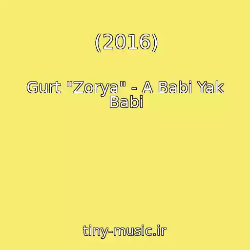 کاور آهنگ (2016) از Gurt "Zorya" - A Babi Yak Babi