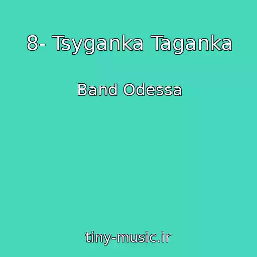 کاور آهنگ 8- Tsyganka Taganka از Band Odessa