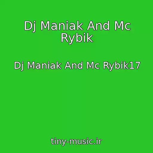 کاور آهنگ Dj Maniak And Mc Rybik از Dj Maniak And Mc Rybik17