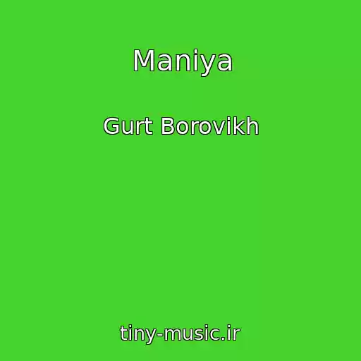 کاور آهنگ Manіya از Gurt Borovikh