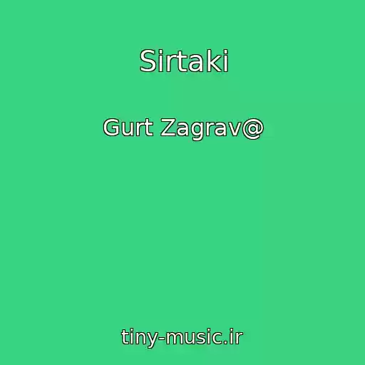 کاور آهنگ Sіrtakі از Gurt Zagrav@