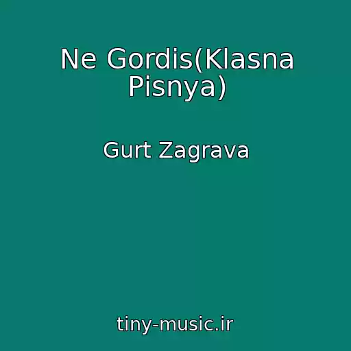 کاور آهنگ Ne Gordis(Klasna Pіsnya) از Gurt Zagrava