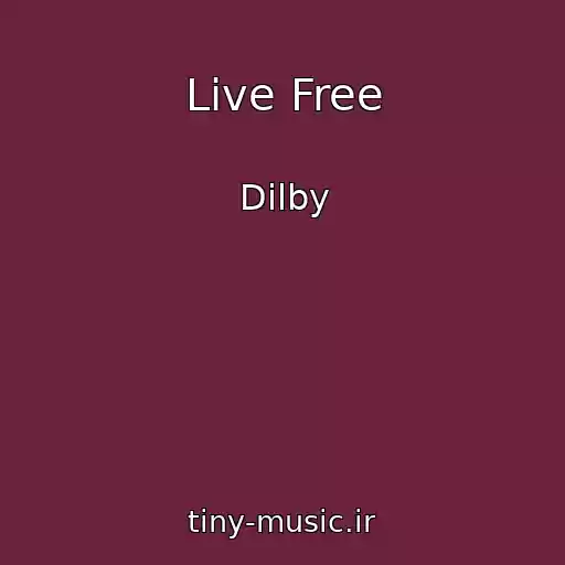 کاور آهنگ Live Free از Dilby
