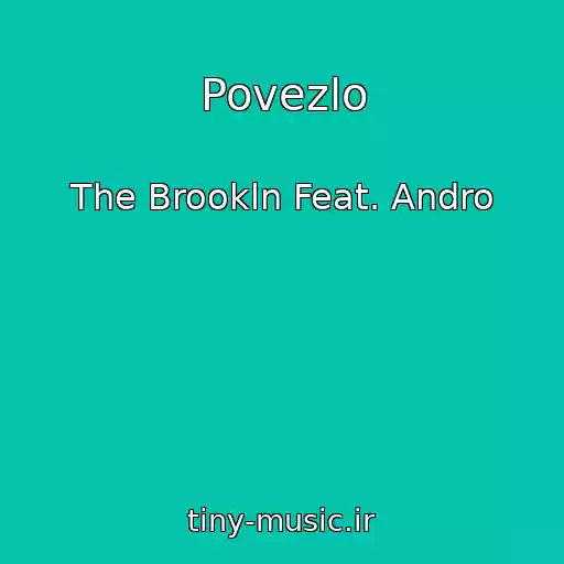 کاور آهنگ Povezlo از The Brookln Feat. Andro