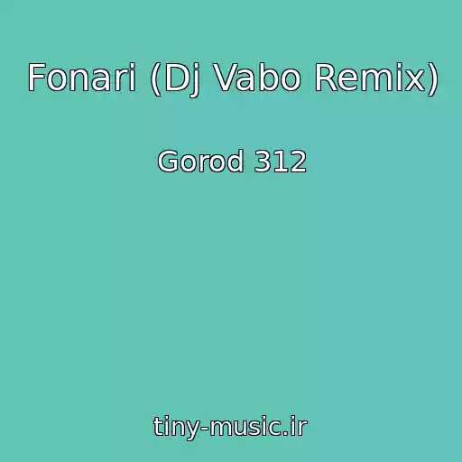 کاور آهنگ Fonari (Dj Vabo Remix) از Gorod 312
