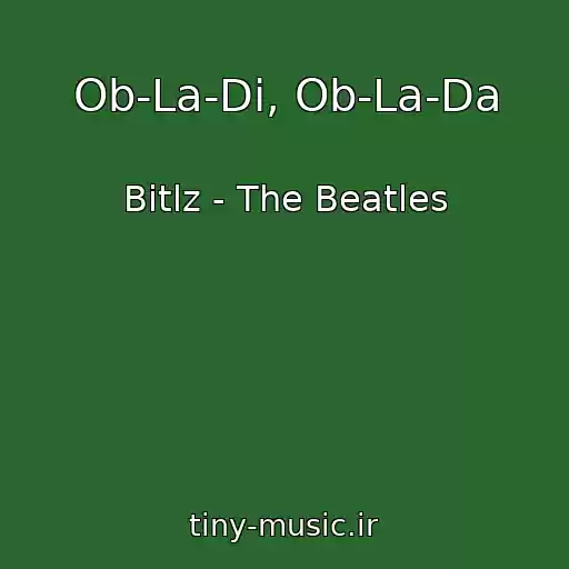 کاور آهنگ Ob-La-Di, Ob-La-Da از Bitlz - The Beatles