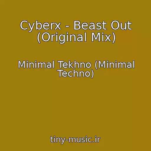 کاور آهنگ Cyberx - Beast Out (Original Mix) از Minimal Tekhno (Minimal Techno)