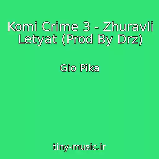کاور آهنگ Komi Crime 3 - Zhuravli Letyat (Prod By Drz) از Gio Pika