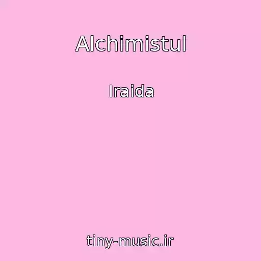 کاور آهنگ Alchimistul از Iraida