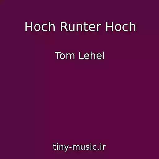کاور آهنگ Hoch Runter Hoch از Tom Lehel