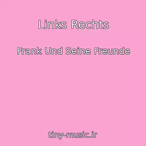 کاور آهنگ Links Rechts از Frank Und Seine Freunde
