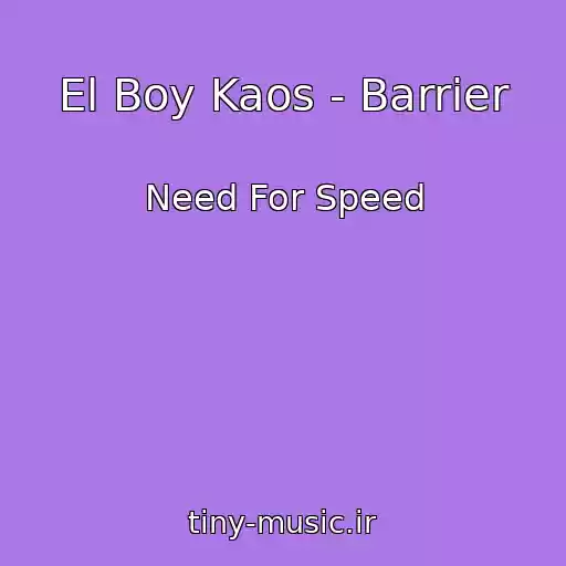 کاور آهنگ El Boy Kaos - Barrier از Need For Speed